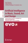 Artificial Intelligence in Music, Sound, Art and Design : 10th International Conference, EvoMUSART 2021, Held as Part of EvoStar 2021, Virtual Event, April 7–9, 2021, Proceedings - Book