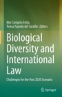 Biological Diversity and International Law : Challenges for the Post 2020 Scenario - Book