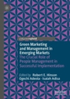 Green Marketing and Management in Emerging Markets : The Crucial Role of People Management in Successful Implementation - Book