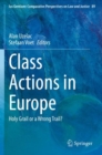 Class Actions in Europe : Holy Grail or a Wrong Trail? - Book