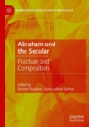 Abraham and the Secular : Fracture and Composition - Book