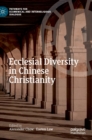 Ecclesial Diversity in Chinese Christianity - Book