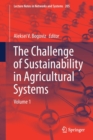 The Challenge of Sustainability in Agricultural Systems : Volume 1 - Book