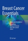 Breast Cancer Essentials : Perspectives for Surgeons - Book