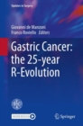 Gastric Cancer: the 25-year R-Evolution - Book