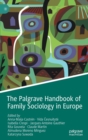 The Palgrave Handbook of Family Sociology in Europe - Book