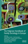 The Palgrave Handbook of Family Sociology in Europe - Book