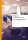 Refiguring Universities in an Age of Neoliberalism : Creating Compassionate Campuses - Book