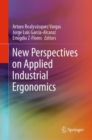 New Perspectives on Applied Industrial Ergonomics - Book