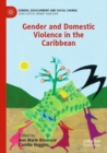 Gender and Domestic Violence in the Caribbean - Book