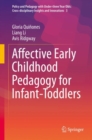 Affective Early Childhood Pedagogy for Infant-Toddlers - Book