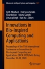 Innovations in Bio-Inspired Computing and Applications : Proceedings of the 11th International Conference on Innovations in Bio-Inspired Computing and Applications (IBICA 2020) held during December 16 - Book