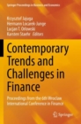 Contemporary Trends and Challenges in Finance : Proceedings from the 6th Wroclaw International Conference in Finance - Book