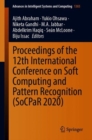 Proceedings of the 12th International Conference on Soft Computing and Pattern Recognition (SoCPaR 2020) - Book
