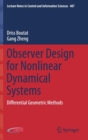 Observer Design for Nonlinear Dynamical Systems : Differential Geometric Methods - Book