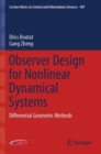 Observer Design for Nonlinear Dynamical Systems : Differential Geometric Methods - Book