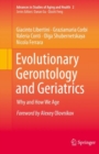 Evolutionary Gerontology and Geriatrics : Why and How We Age - Book