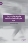 Performing Media Activism in the Digital Age - Book
