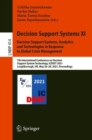 Decision Support Systems XI: Decision Support Systems, Analytics and Technologies in Response to Global Crisis Management : 7th International Conference on Decision Support System Technology, ICDSST 2 - Book