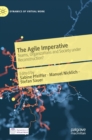 The Agile Imperative : Teams, Organizations and Society under Reconstruction? - Book
