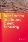 South American Contributions to World Archaeology - Book