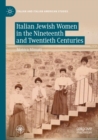 Italian Jewish Women in the Nineteenth and Twentieth Centuries - Book