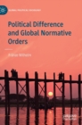 Political Difference and Global Normative Orders - Book
