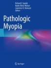 Pathologic Myopia - Book