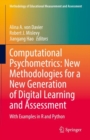 Computational Psychometrics: New Methodologies for a New Generation of Digital Learning and Assessment : With Examples in R and Python - Book