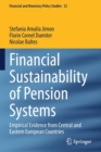 Financial Sustainability of Pension Systems : Empirical Evidence from Central and Eastern European Countries - Book
