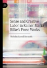 Sense and Creative Labor in Rainer Maria Rilke's Prose Works - Book