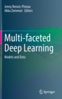 Multi-faceted Deep Learning : Models and Data - Book