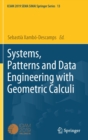 Systems, Patterns and Data Engineering with Geometric Calculi - Book