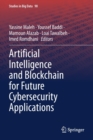 Artificial Intelligence and Blockchain for Future Cybersecurity Applications - Book