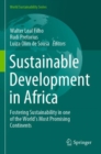 Sustainable Development in Africa : Fostering Sustainability in one of the World's Most Promising Continents - Book