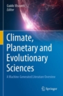 Climate, Planetary and Evolutionary Sciences : A Machine-Generated Literature Overview - Book