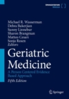Geriatric Medicine : A Person Centered Evidence Based Approach - Book