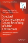 Structural Characterization and Seismic Retrofitting of Adobe Constructions : Experimental and Numerical Developments - Book