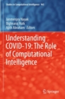 Understanding COVID-19: The Role of Computational Intelligence - Book