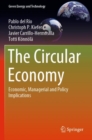 The Circular Economy : Economic, Managerial and Policy Implications - Book