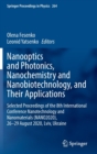 Nanooptics and Photonics, Nanochemistry and Nanobiotechnology, and Their Applications : Selected Proceedings of the 8th International Conference Nanotechnology and Nanomaterials (NANO2020), 26-29 Augu - Book