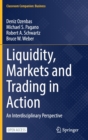 Liquidity, Markets and Trading in Action : An Interdisciplinary Perspective - Book