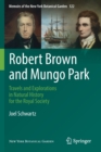 Robert Brown and Mungo Park : Travels and Explorations in Natural History for the Royal Society - Book