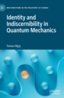 Identity and Indiscernibility in Quantum Mechanics - Book