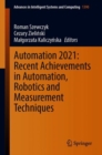 Automation 2021: Recent Achievements in Automation, Robotics and Measurement Techniques - Book