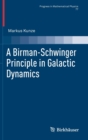 A Birman-Schwinger Principle in Galactic Dynamics - Book