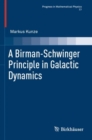 A Birman-Schwinger Principle in Galactic Dynamics - Book