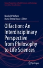 Olfaction: An Interdisciplinary Perspective from Philosophy to Life Sciences - Book