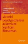 Microbial Exopolysaccharides as Novel and Significant Biomaterials - Book