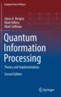 Quantum Information Processing : Theory and Implementation - Book